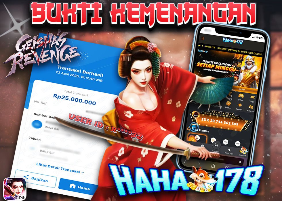Bukti kemenangan Rp25 juta game Geisha’s Revenge di situs slot online HAHA178

