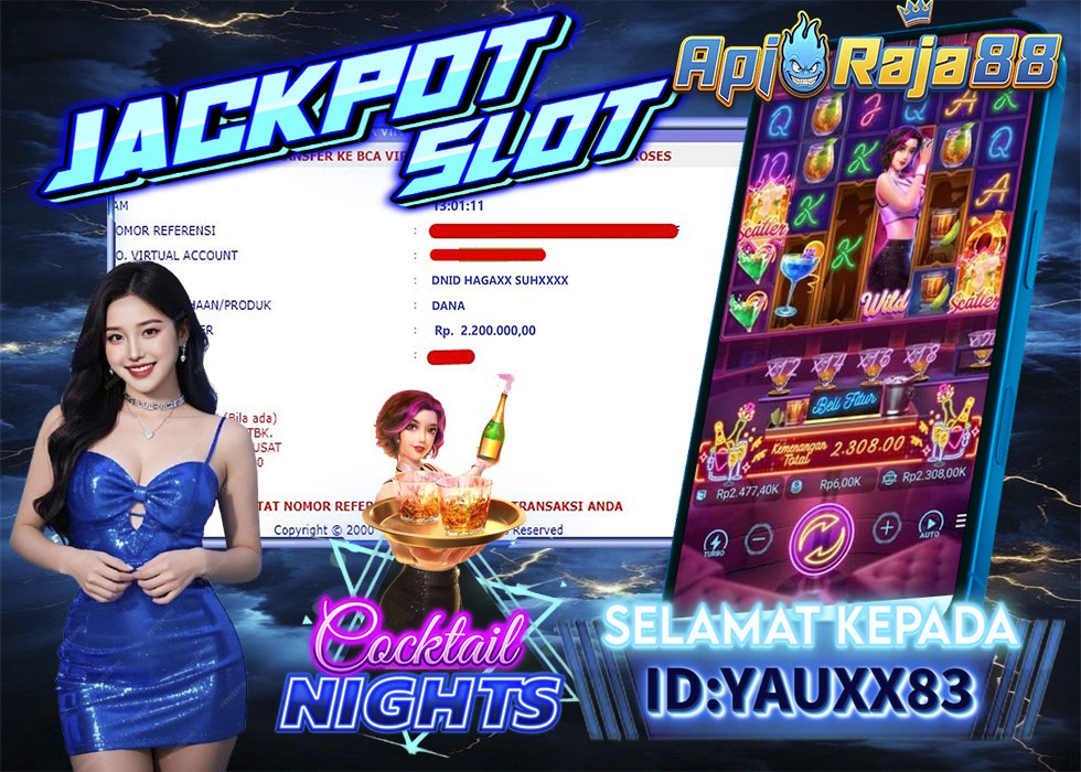 Bukti kemenangan Cocktail Nights di APIRAJA88 ID YAUXX83 Rp 2,200,000.00